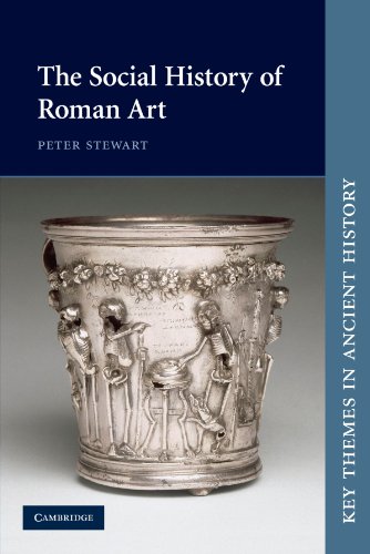 The Social History of Roman Art (Key Themes in Ancient History)