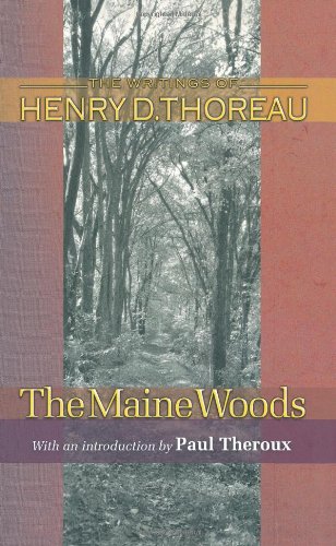 The Maine Woods (The Writings of Henry D. Thoreau) (Princeton Classic Editions)