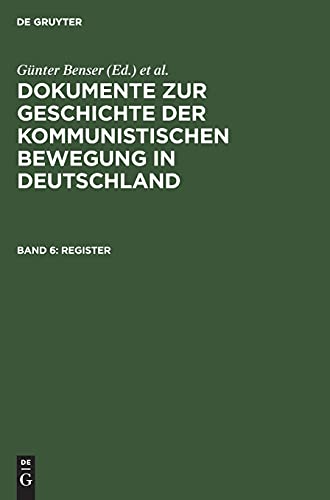 Register (Dokumente zur Geschichte der kommunistischen Bewegung in Deutschland)