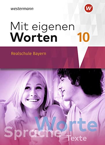 Mit eigenen Worten - Sprachbuch für bayerische Realschulen Ausgabe 2016 - Yvonne Hörmann Karola Kaindl Adelheid Kaufmann Sandra Schäfer-Küpferling Babett Schauer Stefanie Bräuer Jörg Striepke Stephanie Lüthgens Gebunden