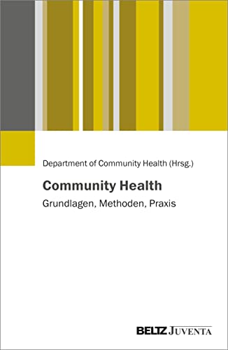 Community Health: Grundlagen, Methoden, Praxis