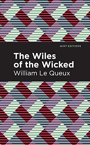The Wiles of the Wicked (Mint Editions―Crime, Thrillers and Detective Work)