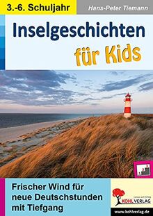 Inselgeschichten für Kids: Frischer Wind für neue Deutschstunden mit Tiefgang