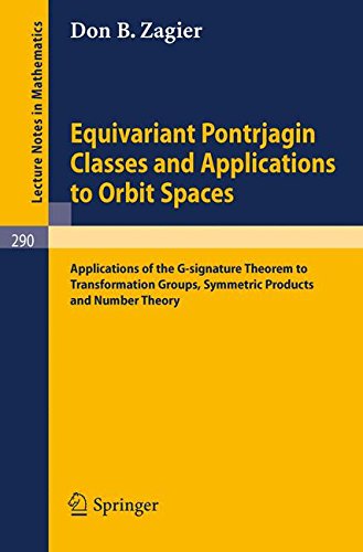 Equivariant Pontrjagin Classes and Applications to Orbit Spaces: Applications of the G-signature Theorem to Transformation Groups, Symmetric Products and Number Theory (Lecture Notes in Mathematics)