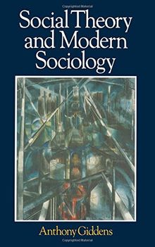 Social Theory and Modern Sociology