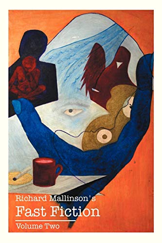 Richard Mallinson's Fast Fiction: Volume Two