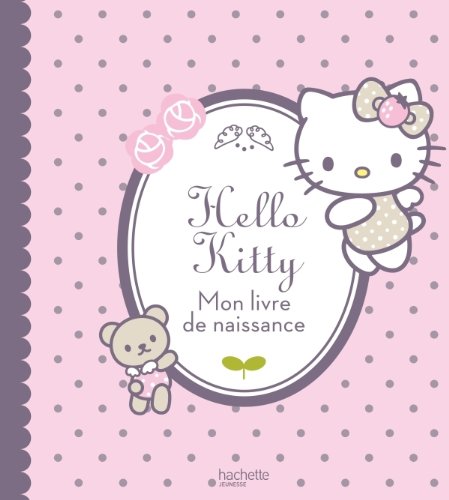 COLLECTIVE Hello Kitty - Mon Livre De Naissance