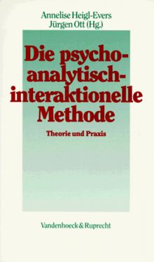 Die psychoanalytisch-interaktionelle Methode. Theorie und Praxis