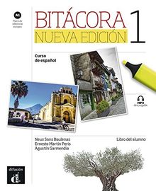 Bitácora 1 Nueva Edición (A1): Libro del alumno + MP3 descargable