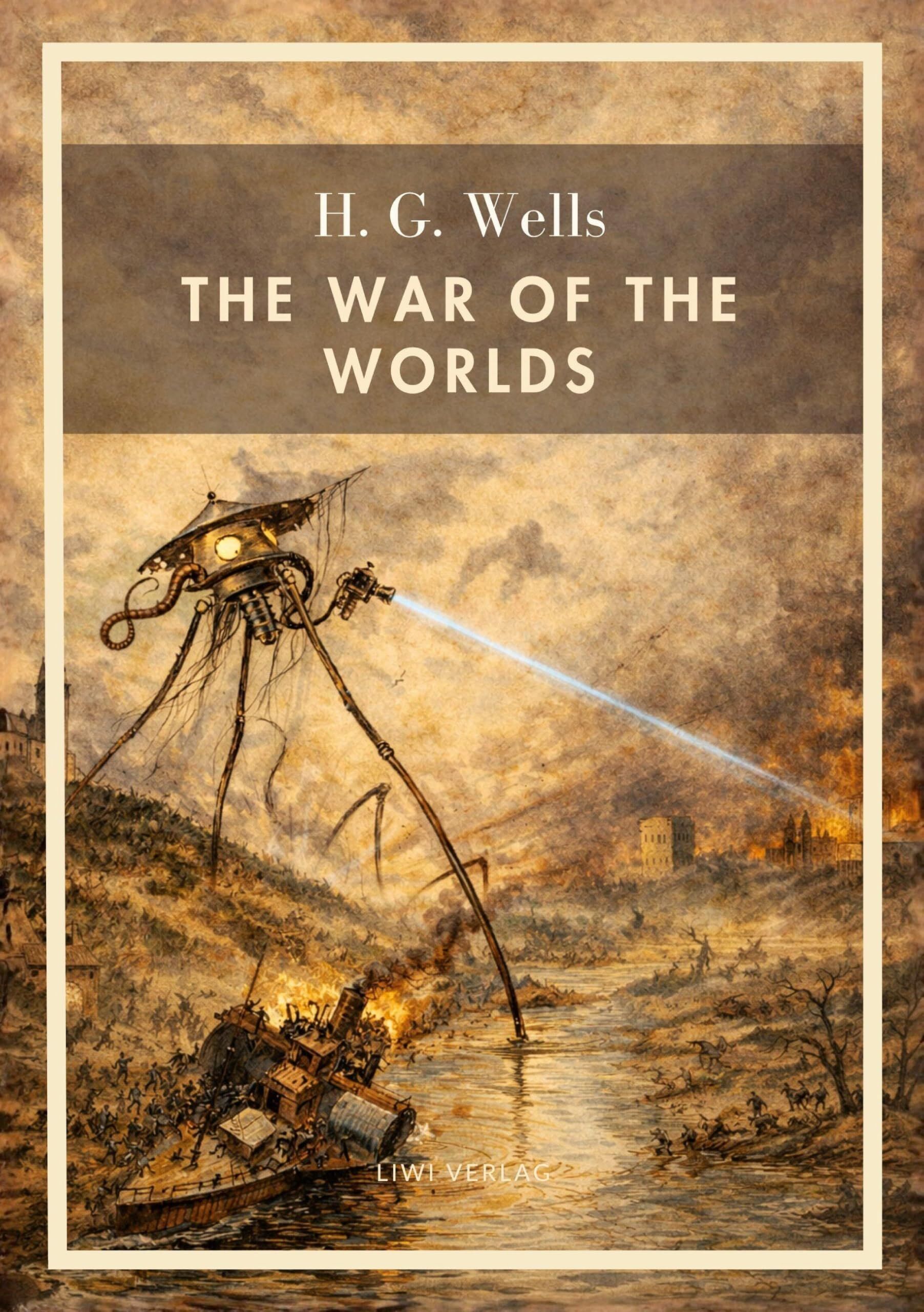 H. G. Wells: The War of the Worlds (English Edition)