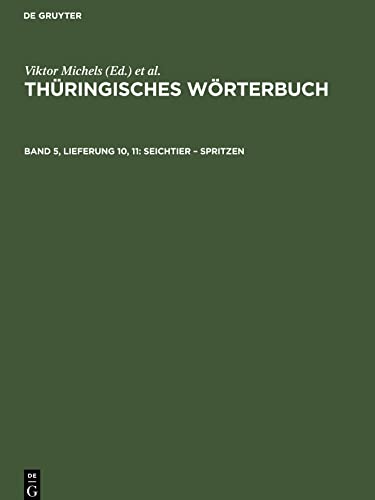 Thüringisches Wörterbuch, Band 5, Lieferung 10, 11, Seichtier ¿ spritzen