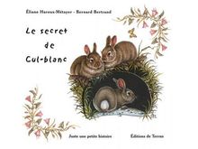 Le secret de cul-blanc, juste une petite histoire
