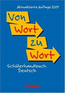 Von Wort zu Wort. Schülerhandbuch Deutsch. Neuausgabe. (Lernmaterialien)