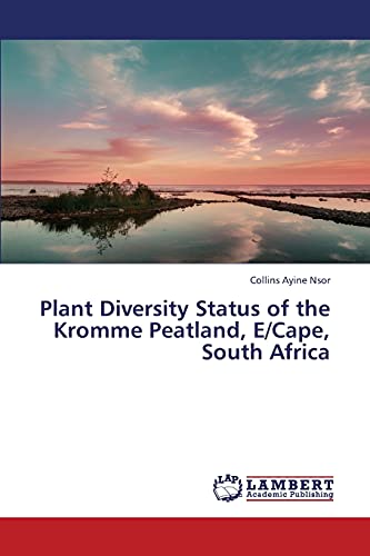 Plant Diversity Status of the Kromme Peatland, E/Cape, South Africa