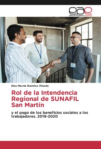 Rol de la Intendencia Regional de SUNAFIL San Martín: y el pago de los beneficios sociales a los trabajadores. 2019-2020