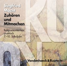 Religionsunterricht praktisch,  Zuhören und Mitmachen, 7.-10. Schuljahr [inkl. 1 Audio-CD]