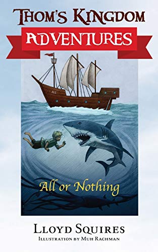 Thom's Kingdom Adventures: All or Nothing
