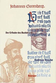 Johannes Gutenberg. Der Erfinder des Buchdrucks