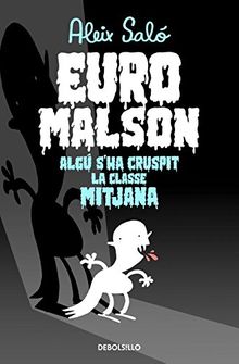 Euromalson : algú s'ha cruspit la classe mitjana (BESTSELLER-COMIC)