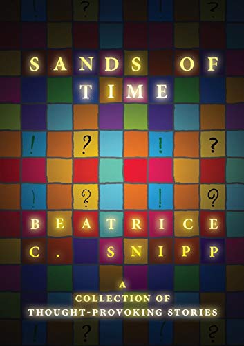 Sands of Time: A collection of thought-provoking stories