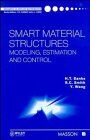 Smart Material Structures: Modelling, Estimation and Control (Recherches En Mathematiques Appliquees.)