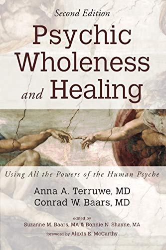 Psychic Wholeness and Healing, Second Edition: Using All the Powers of the Human Psyche