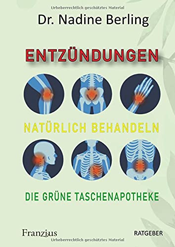 Entzündungen natürlich behandeln: Die grüne Taschenapotheke