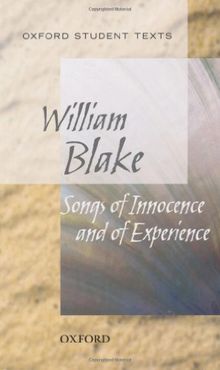 Oxford Student Texts: Songs of Innocence and Experience