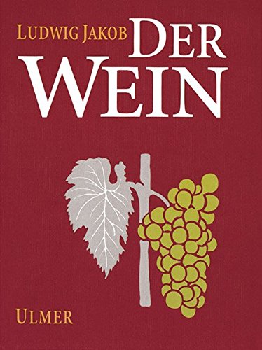 Der Wein - Ludwig Jakob Gebunden