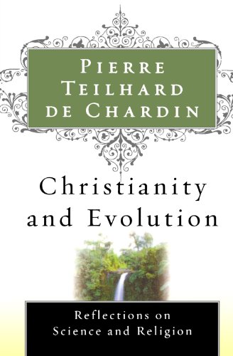 Christianity and Evolution (Harvest Book, Hb 276)