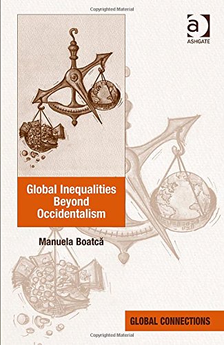 Global Inequalities Beyond Occidentalism (Global Connections)