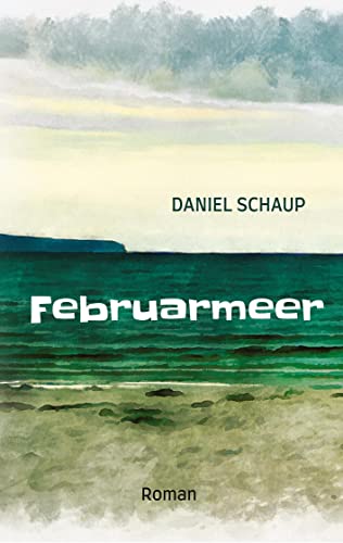 Februarmeer: Roman