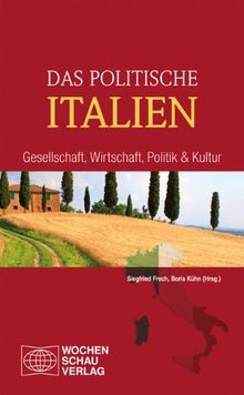 Das politische Italien: Gesellschaft, Wirtschaft, Politik und Kultur | Buch | Zustand gut