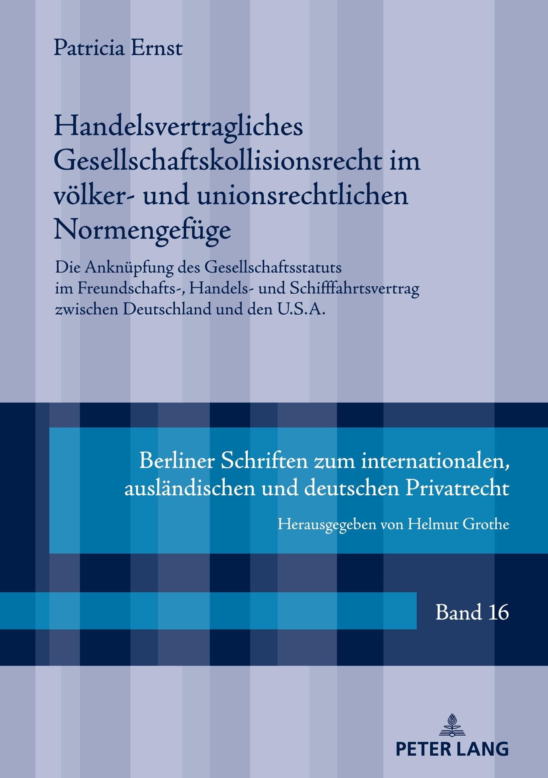 Handelsvertragliches Gesellschaftskollisionsrecht im völker- und unionsrechtlichen Normengefüge