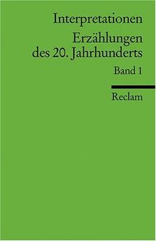 Interpretationen: Erzählungen des 20. Jahrhunderts: 14 Beiträge: BD 1