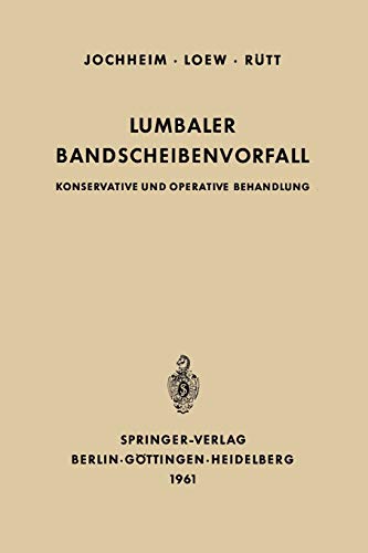 Lumbaler Bandscheibenvorfall: Konservative Und Operative Behandlung
