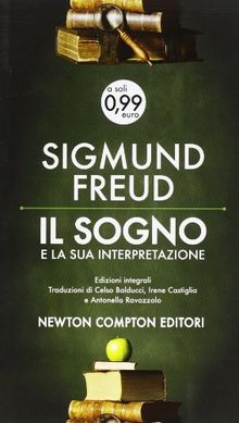 Il sogno e la sua interpretazione. Ediz. integrale