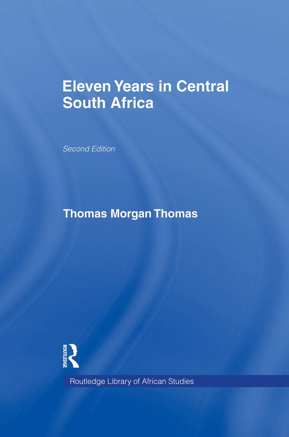 Eleven Years in Central South Africa