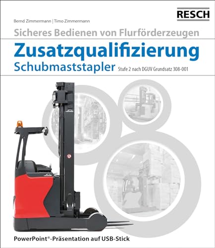 Modul Zusatzqualifizierung Schubmaststapler: Stufe 2 nach DGUV Grundsatz 308-001