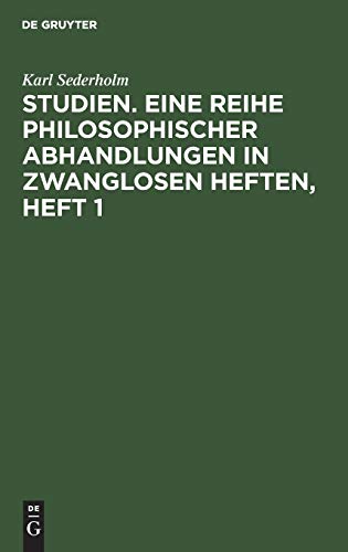 Studien. Eine Reihe philosophischer Abhandlungen in zwanglosen Heften, Heft 1