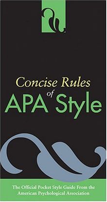 Concise Rules Of APA Style (Concise Rules of the American Psychological Association (APA) Style)