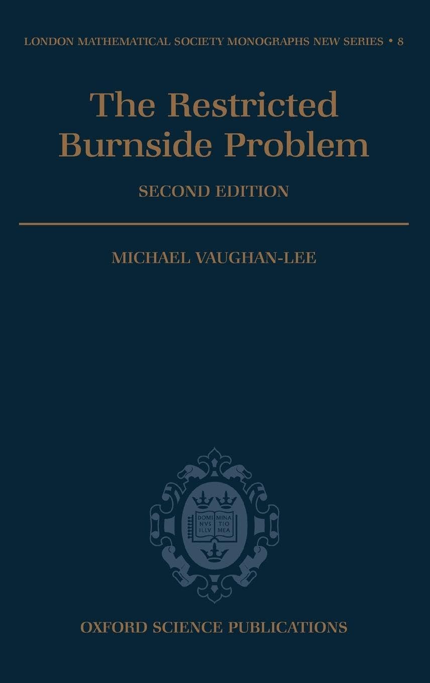 The Restricted Burnside Problem (London Mathematical Society Monographs New Series, Band 8)