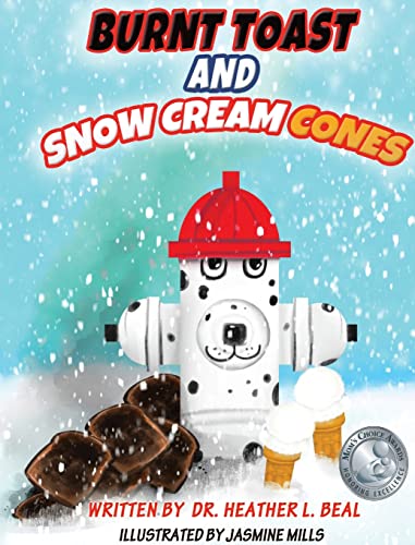 Burnt Toast and Snow Cream Cones: A Fire Drill Success Story for Children