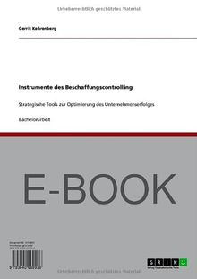 Instrumente des Beschaffungscontrolling: Strategische Tools zur Optimierung des Unternehmenserfolges