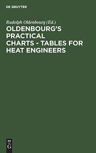 Oldenbourg's practical charts - Tables for heat engineers: The heating of rooms. With explanations in English, German, French. Comprising forty charts and tables for simplying calculations