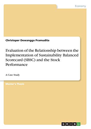 Evaluation of the Relationship between the Implementation of Sustainability Balanced Scorecard (SBSC) and the Stock Performance: A Case Study