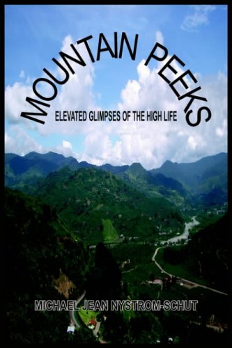 MOUNTAIN PEEKS: ELEVATED GLIMPSES OF THE HIGH LIFE