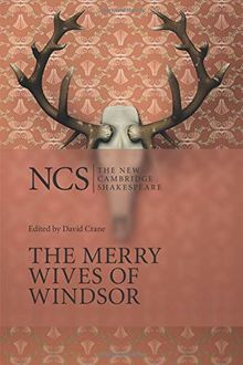 The Merry Wives of Windsor (The New Cambridge Shakespeare)