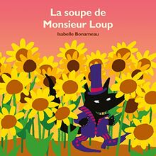 La soupe de monsieur Loup