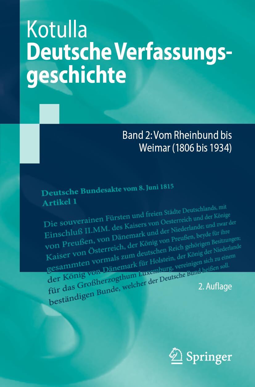 Kotulla, Michael: Deutsche Verfassungsgeschichte Band 2